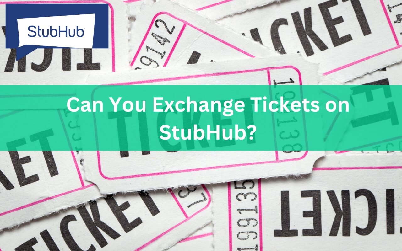 How Do I Know If StubHub Tickets Are Real?