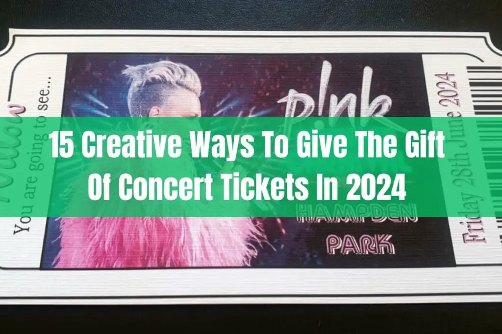 15 Creative Ways to Give the Gift of Concert Tickets in 2024