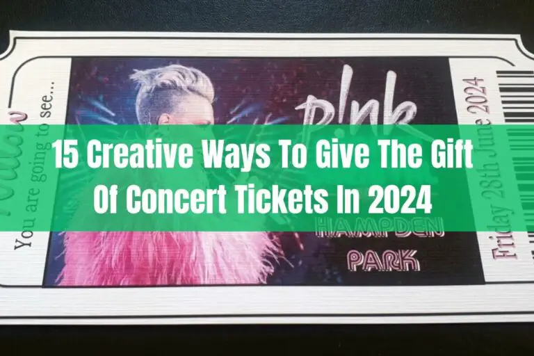 15 Creative Ways to Give the Gift of Concert Tickets in 2024