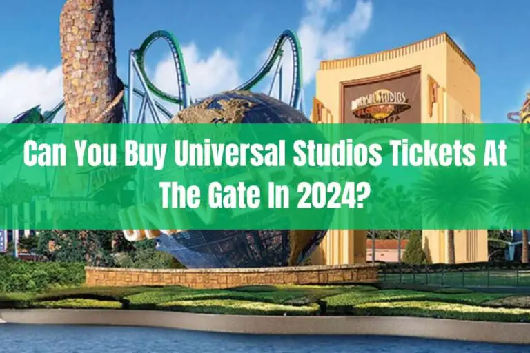 Can You Buy Universal Studios Tickets at the Gate in 2024?
