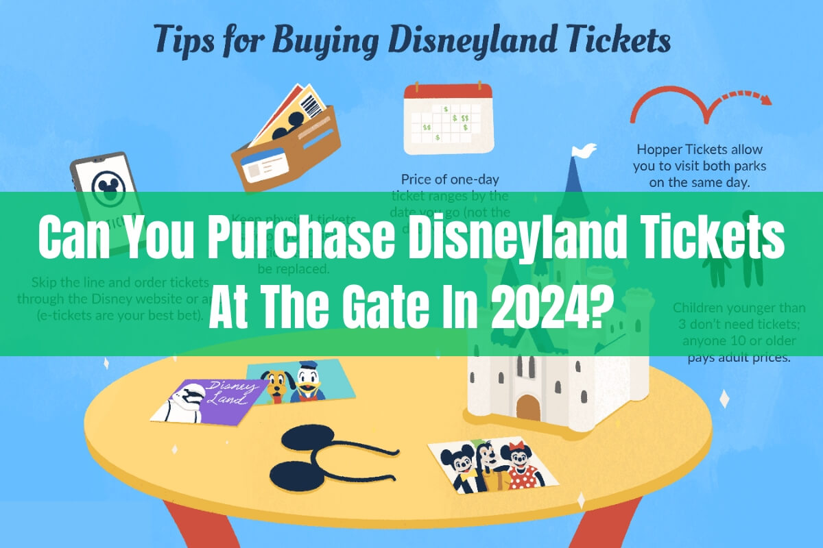 Can You Purchase Disneyland Tickets at the Gate in 2024