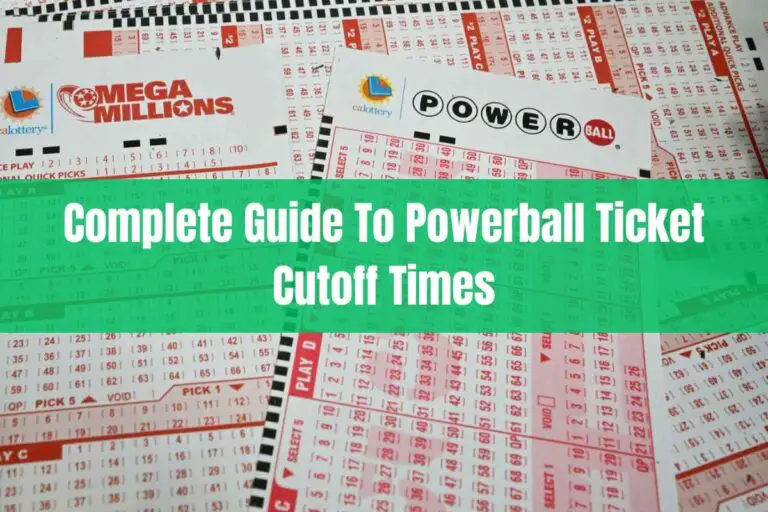 Complete Guide to Powerball Ticket Cutoff Times