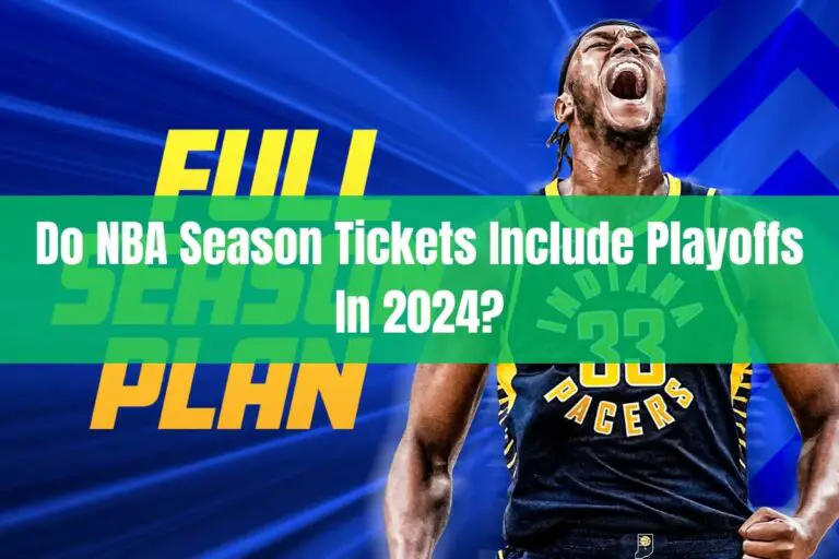 Do NBA Season Tickets Include Playoffs in 2024?
