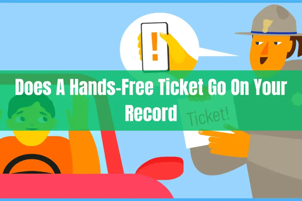 Does a Hands-Free Ticket Go on Your Driving Record
