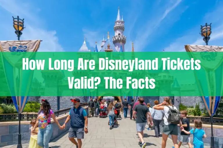 How Long Are Disneyland Tickets Valid? The Facts