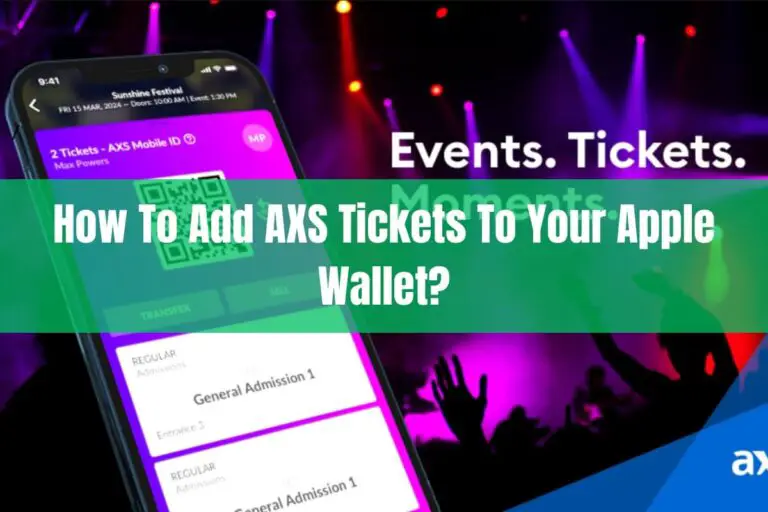 How To Add AXS Tickets to Your Apple Wallet?