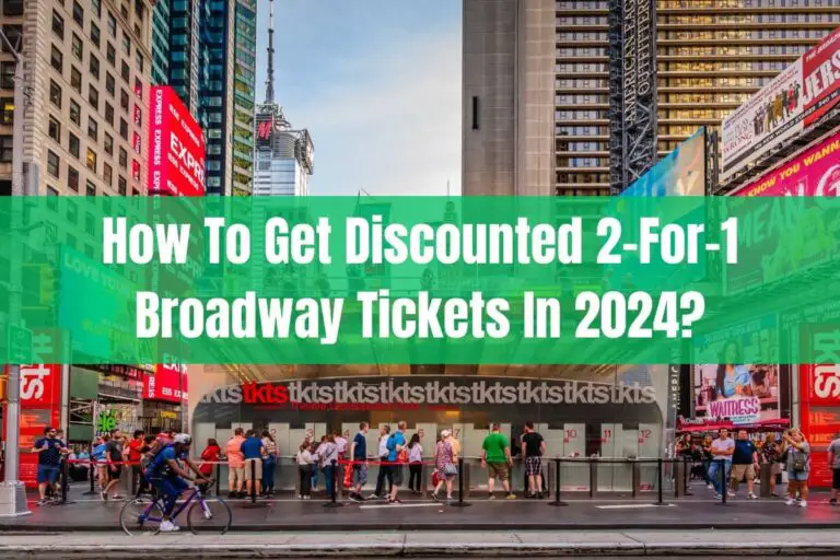How to Get Discounted 2-for-1 Broadway Tickets in 2024?