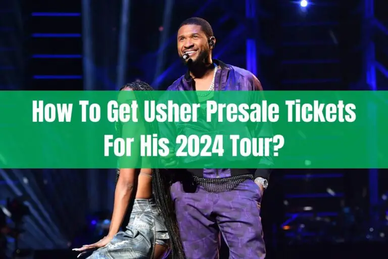 How to Get Usher Presale Tickets for His 2024 Tour?