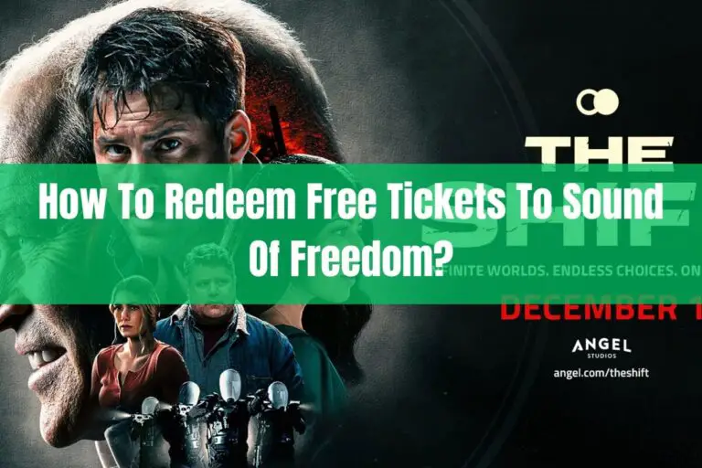 How To Redeem Free Tickets To Sound Of Freedom?