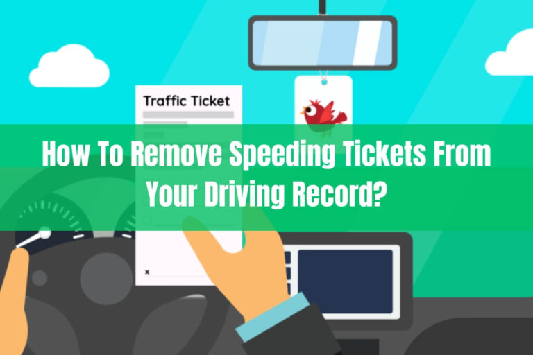 How to Remove Speeding Tickets from Your Driving Record?