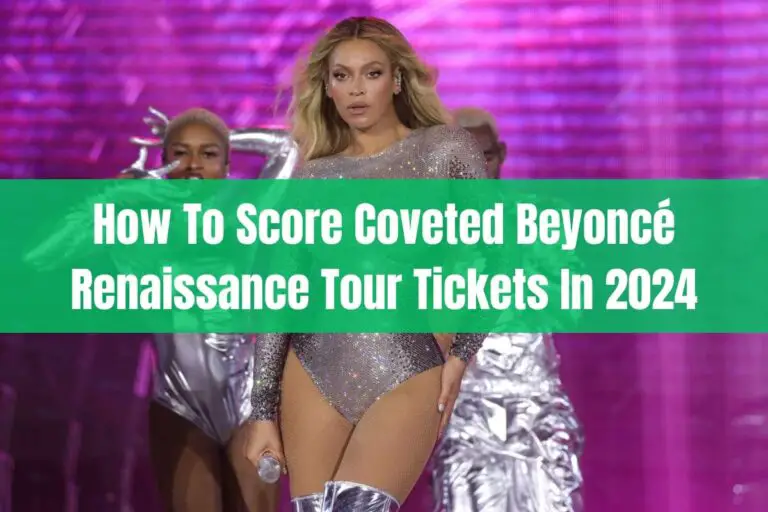 How to Score Coveted Beyoncé Renaissance Tour Tickets in 2024