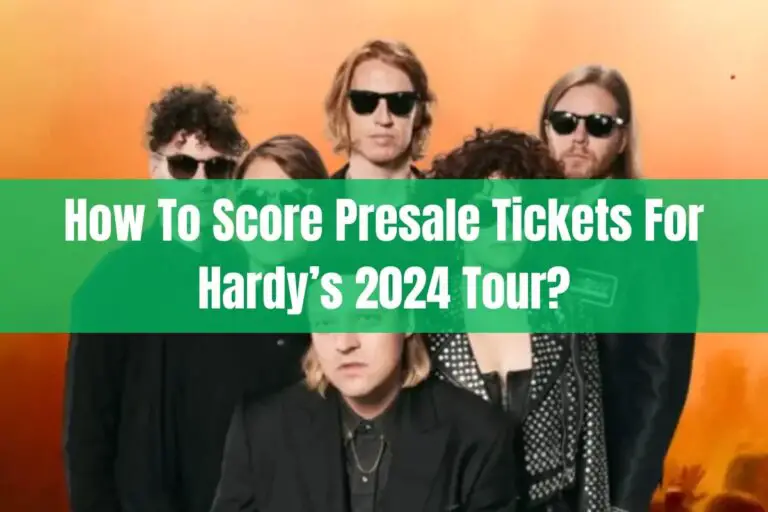 How to Score Presale Tickets for Hardy’s 2024 Tour?