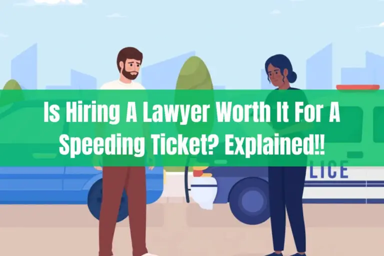 Is Hiring a Lawyer Worth it for a Speeding Ticket? Explained!!