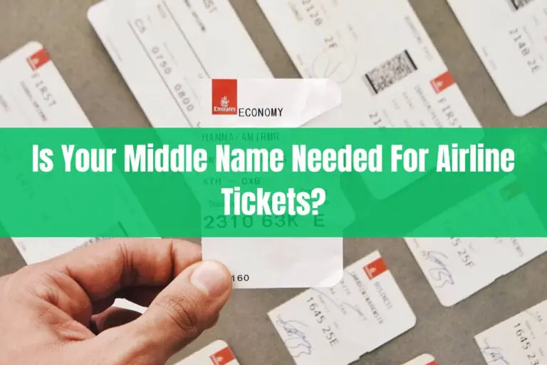 Is Your Middle Name Needed for Airline Tickets?