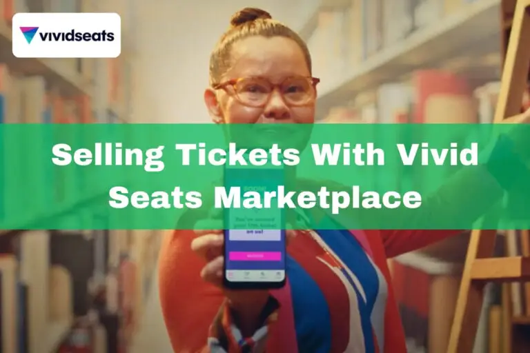 Selling Tickets with Vivid Seats Marketplace