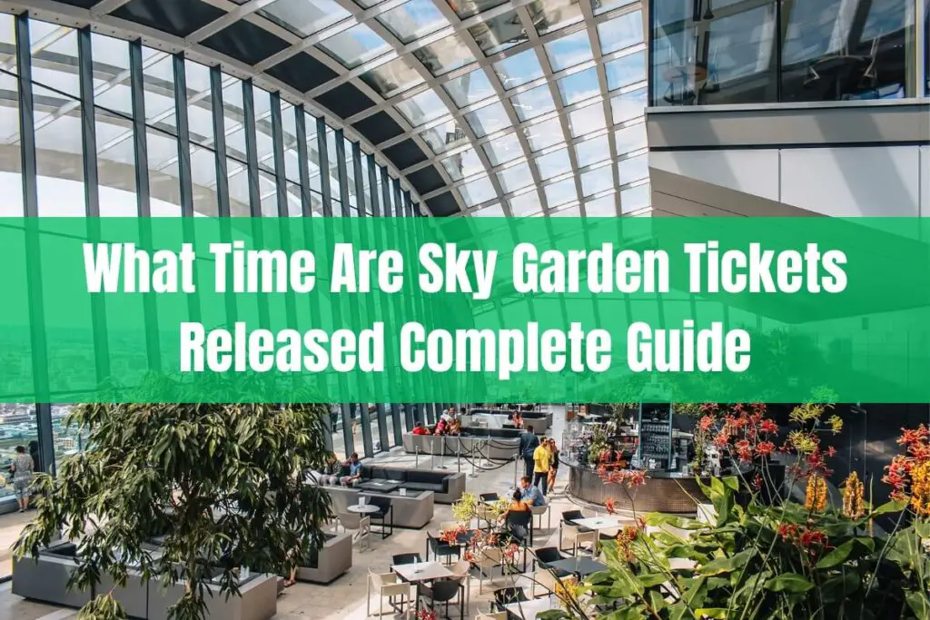 What Time Are Sky Garden Tickets Released