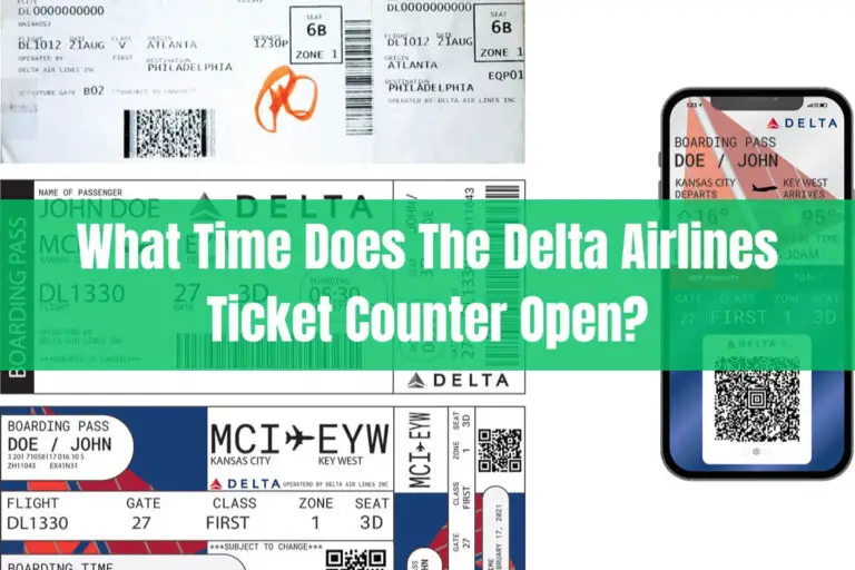 What Time Does the Delta Airlines Ticket Counter Open?