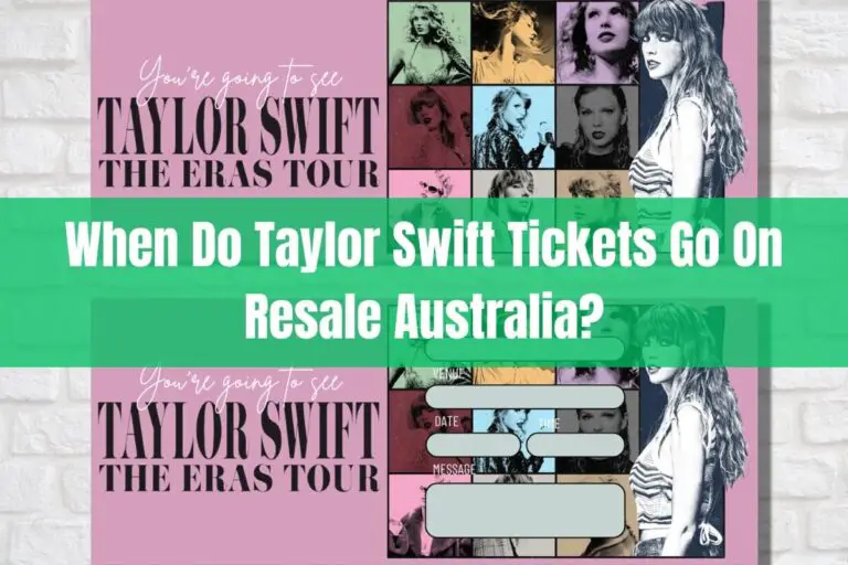 When Do Taylor Swift Tickets Go On Resale Australia?