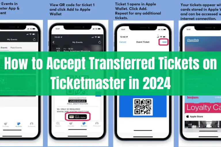 How to Accept Transferred Tickets on Ticketmaster in 2024