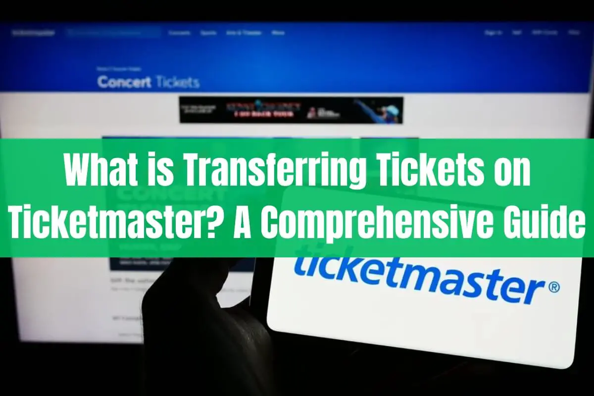 what is transferring tickets on ticketmaster