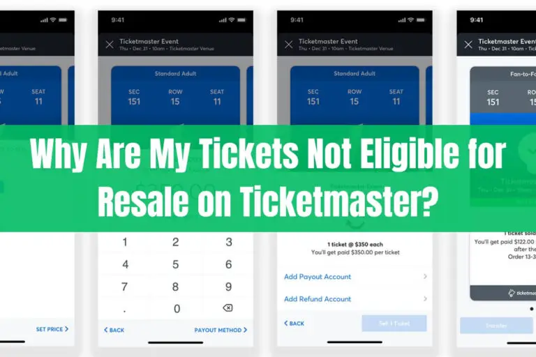 Why Are My Tickets Not Eligible for Resale on Ticketmaster?