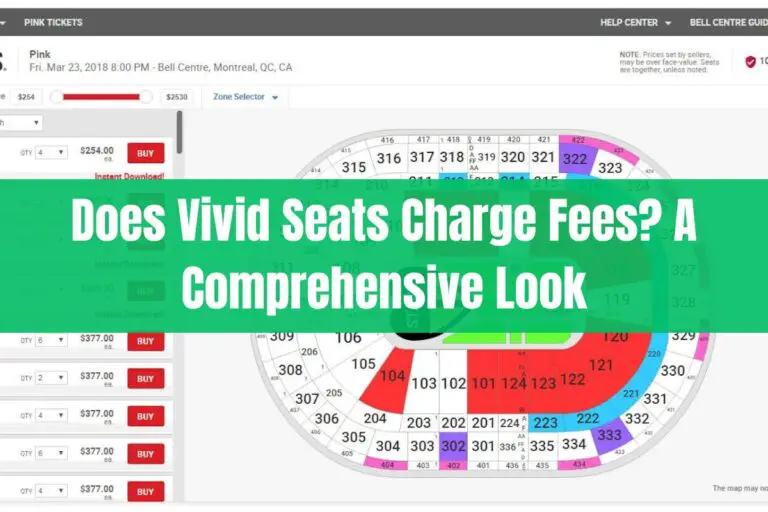Does Vivid Seats Charge Fees? A Comprehensive Look
