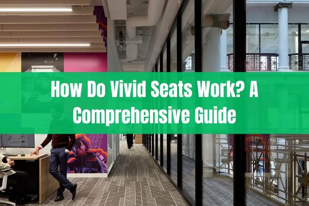 How Do Vivid Seats Work