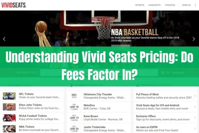 Understanding Vivid Seats Pricing: Do Fees Factor In?