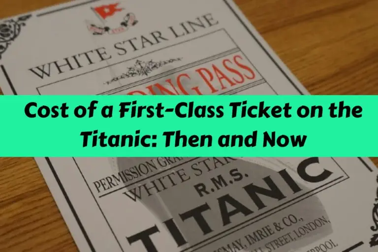 Cost of a First-Class Ticket on the Titanic: Then and Now