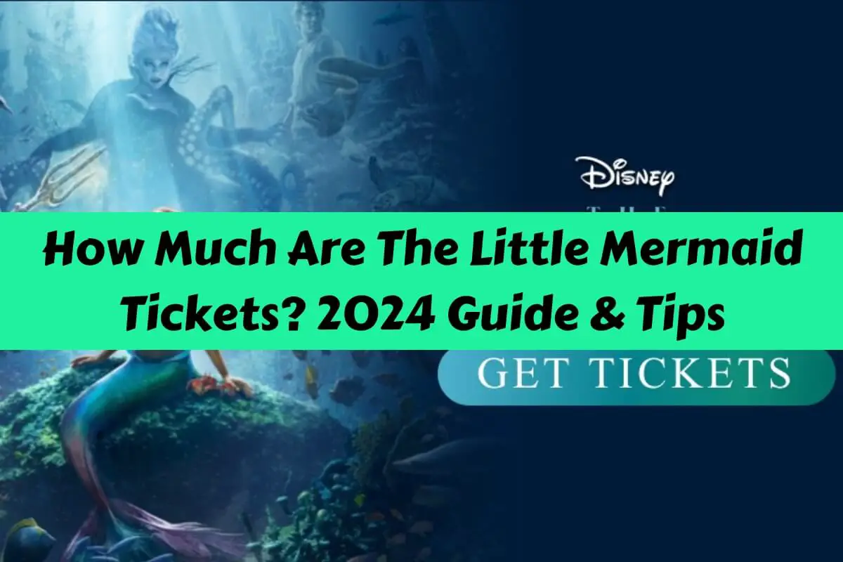 How Much Are The Little Mermaid Tickets