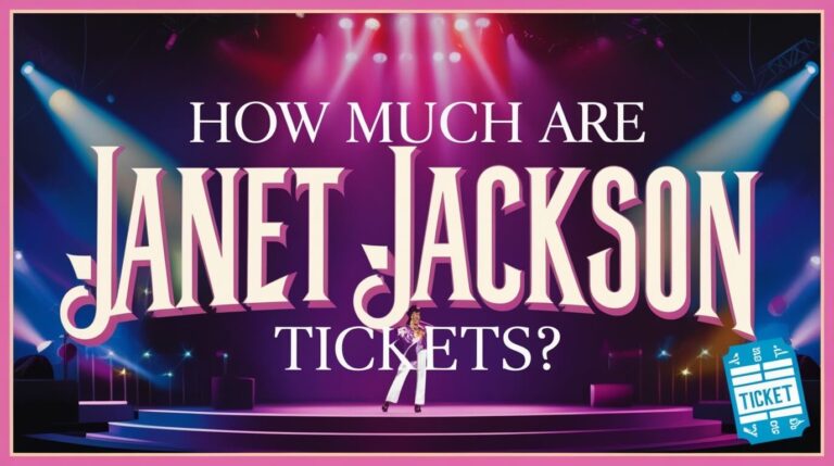 How Much Are Janet Jackson Tickets?