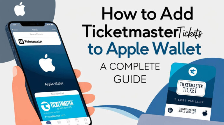 How to Add Ticketmaster Tickets to Apple Wallet