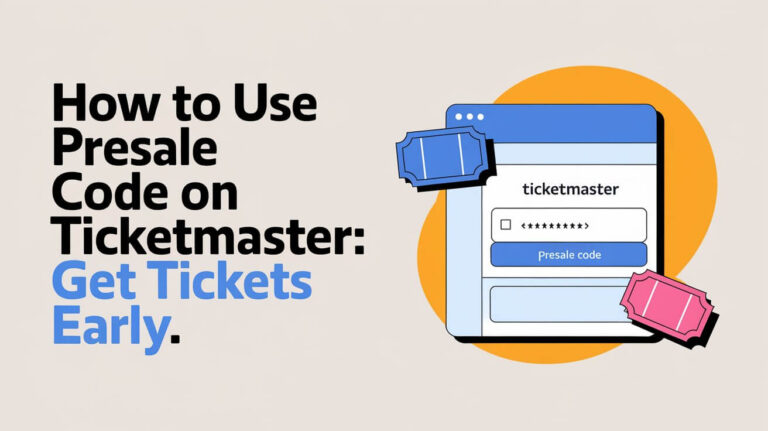 How to Use Presale Code on Ticketmaster