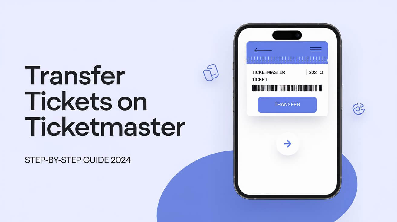 How to Transfer Tickets on Ticketmaster