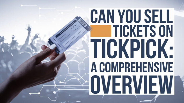 Can You Sell Tickets On Tickpick