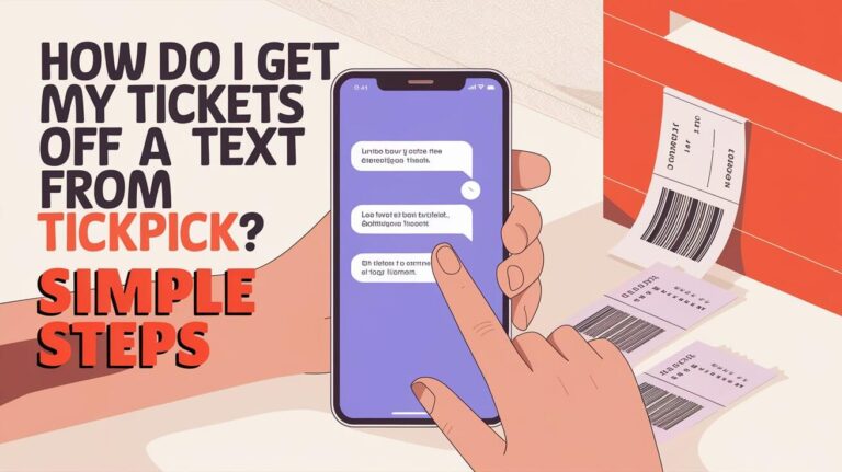 How Do I Get My Tickets Off A Text From Tickpick