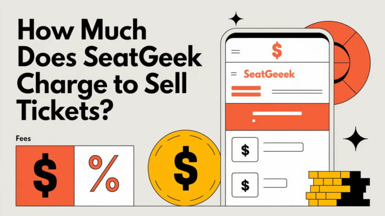 How Much Does Seatgeek Charge To Sell Tickets