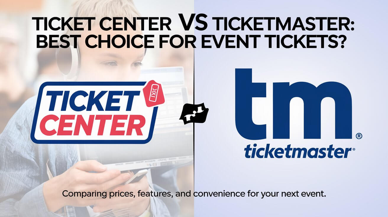 Ticket Center Vs Ticketmaster