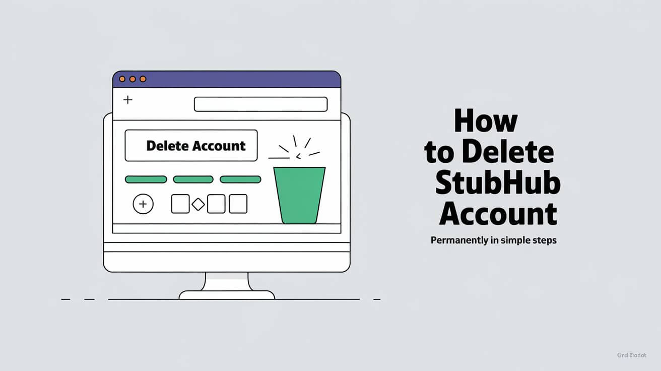 How to Delete StubHub Account Permanently