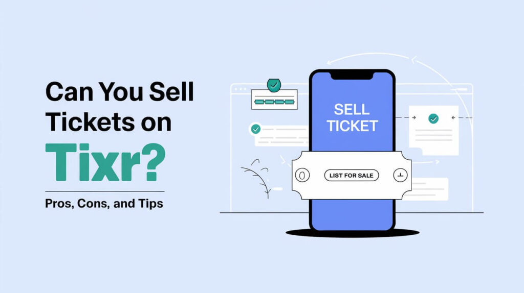 Can You Sell Tickets On Tixr