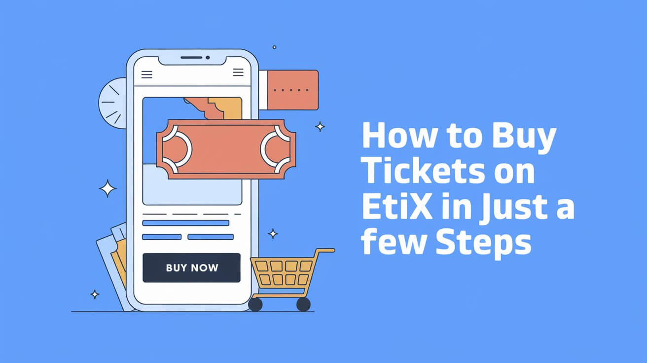 How To Buy Tickets On Etix