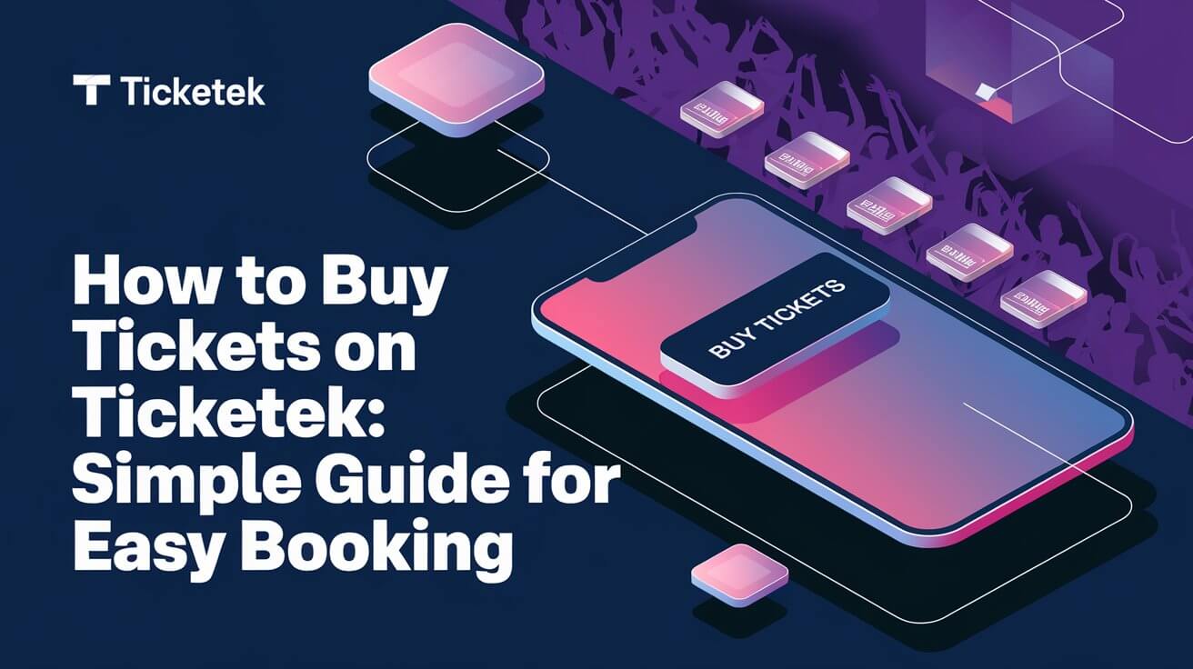 How To Buy Tickets On Ticketek