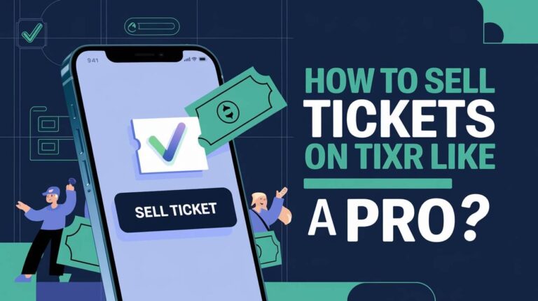 How To Sell Tickets On Tixr Like a Pro