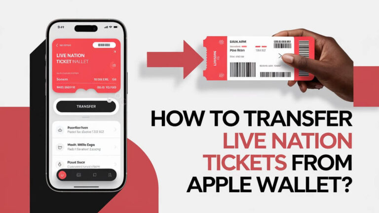 How To Transfer Live Nation Tickets From Apple Wallet