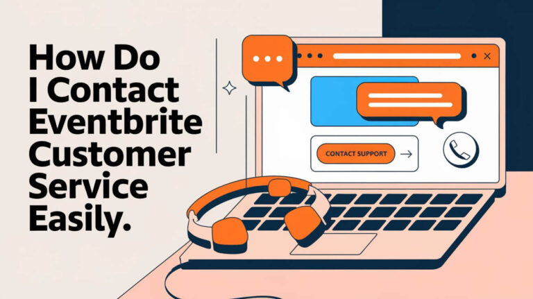 How Do I Contact Eventbrite Customer Service Easily